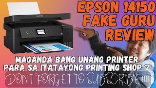 EPSON L14150 FOR PRINTING BUSINESS  REVIEW BY FAKE GURU [upl. by Ylebmik]