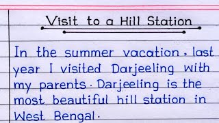 Write An Essay On A Visit To A Hill Station In English  A Visit To A Hill Station Essay [upl. by Nilyak]