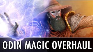 Skyrim Mod Odin  The Magic Overhaul [upl. by Assinna]