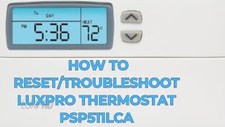 How to ResetTroubleshoot LuxPro Thermostat PSP511LCa [upl. by Llerrah]