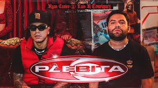 Ryan Castro Luis R Conriquez  PLEBITA Video Oficial [upl. by Salis]