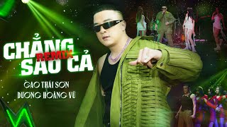 CHẲNG SAO CẢ REMIX  CAO THÁI SƠN x DƯƠNG HOÀNG VŨ  MUSIC VIDEO [upl. by Anilorac]