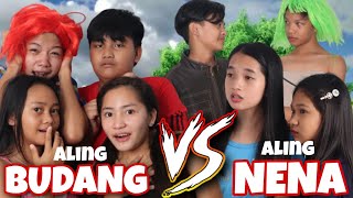 MAY LALAKI SI ALING NENA COMEDY  ALING BUDANG vs ALING NENA [upl. by Baten371]