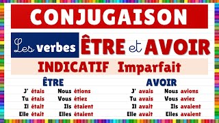 Conjugaison  les verbes être et avoir à lindicatif Imparfait [upl. by Goodhen729]