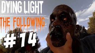 SİLAH KOLEKSİYONCUSU   Dying Light THE FOLLOWING Türkçe Bölüm 14 [upl. by Atcliffe]