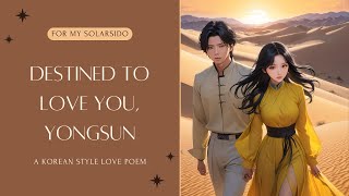 Fated Sun Yongsun A Passionate Tale of Love and Destiny [upl. by Mayfield826]