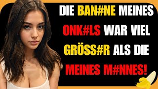 EINE NACHT MIT MEINEM ONKEL… BIS MEIN MANN ES HERAUSFAND [upl. by Cloris]