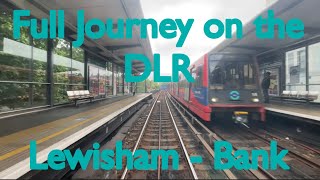 Full Journey on the DLR  Lewisham  Bank [upl. by Hershell]