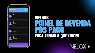 PAINEL PÓS PAGO VELOX  REVENDA PÓS PAGO SERVIDOR EM 2024 [upl. by Milurd]