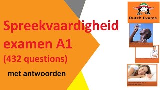 2024 Spreekvaardigheid A1  alle 432examenvragen me antwoorden [upl. by Dearden]