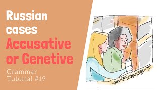 Learn Russian cases Accusative or Genitive [upl. by Harl]