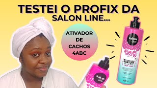 TESTEI O ATIVADOR DE CACHOS PROFIX DA SALON LINE VALE A PENA [upl. by Suckram]