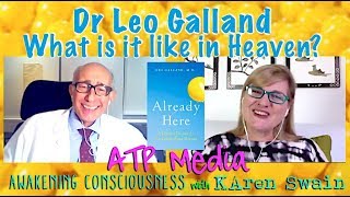 💛 What’s it Like in Heaven Dr Leo Galland MD Discovers Truth About Death [upl. by Ahsot]