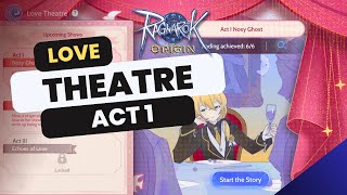 Ragnarok Origin Love Theatre Act 1 Quests [upl. by Arnie]