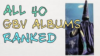 Ranking Every GUIDED BY VOICES Album [upl. by Faun]