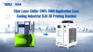 How is TEYU SampA Fiber Laser Chiller CWFL1000 Cooling an Industrial SLM 3D Printer [upl. by Oderfliw319]