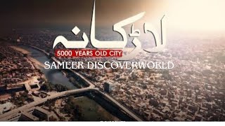 Larkana vlog 5000 Year Old City  Sameerdiscoverworld [upl. by Malet]