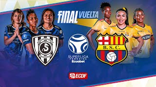 PARTIDO COMPLETO DRAGONAS IDV VS BARCELONA SC l SUPERLIGA FEMENINA ECUABET  FINAL DE VUELTA [upl. by Roeser591]