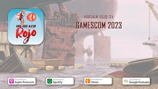 Hadoken Rojo 124  Gamescom 2023 [upl. by Aihseym]