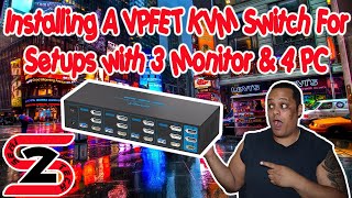 Installing A VPFET KVM Switch For Setups with 3 Monitor amp 4 PC  Must Have [upl. by Corey]