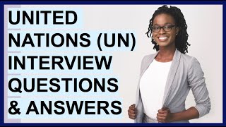 UNITED NATIONS UN INTERVIEW QUESTIONS amp ANSWERS UNICEF Competency Based Interview Questions [upl. by Filberte]