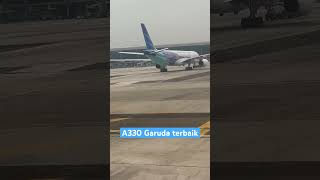 KEREN A330 GARUDA INDONESIA PARKIR DI SOEKARNO HATTA INTERNATIONAL AIRPORT [upl. by Ahsenik]