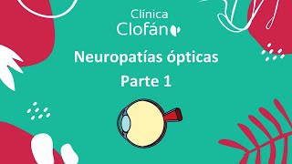 Neuropatías Ópticas  Parte 1  Dr José David Bautista Ruiz Oftalmólogo [upl. by Odnuges]