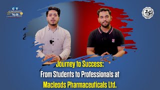 Journey to Success From Students to Professionals at Macleods Pharmaceuticals Ltd [upl. by Truk]