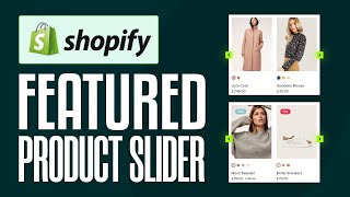 How To Make a Featured Product Slider On Shopify 2024 Step by Step [upl. by Eeliram]