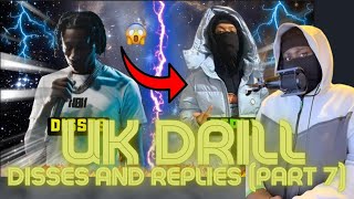 UK DRILL DISSES AND REPLIES PART 7 REACTION [upl. by Vivica]