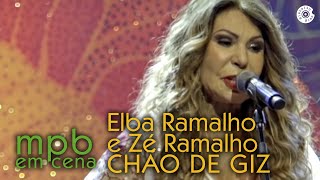 Chão de Giz  Elba Ramalho e Zé Ramalho DVD MPB em Cena [upl. by Gimble]