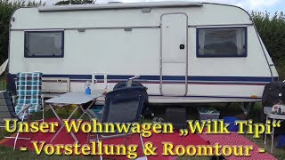 3 Unser Wohnwagen quotWilk Tipi 530 TKquot  Roomtour durch den Caravan [upl. by Hsirehc]