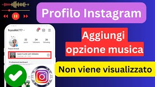 Come aggiungere musica al profilo Instagram  Metti una canzone sul tuo profilo Instagram [upl. by Anuayek583]