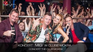 MIG  koncert w Clubie MOKRA [upl. by Ecaidnac56]