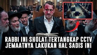 NASIB TRAGIS ❗RABBI YAHUDI SHOLAT TERTANGKAP CCTV SEMUA JEMAATNYA LANGSUNG LAKUKAN HAL INI [upl. by Aisats]