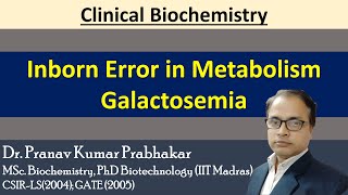 Galactose Metabolism and Inborn Error in MetabolismGalactosemia [upl. by Akcirederf]