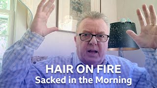 Hair on Fire  Sacked in the Morning  BBC Radio Scotland [upl. by Riedel]