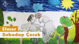 Elmer  Video  Şubadap Çocuk [upl. by Ainsworth]