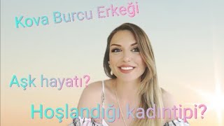 Kova Burcu Erkeği Karakteristik Özellikleri nelerdir Aşkta nasıldır Hoşlandığı kadın tipi nedir [upl. by Giles]