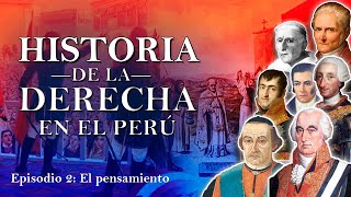 🟠 HISTORIA de la DERECHA POLITICA en PERÚ  VIRREINTATO El PENSAMIENTO  PT 2 [upl. by Leasim]