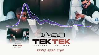 Dj Vielo X Dystinct  Tek Tek Ft MHD Remix Afro Club [upl. by Greenquist]