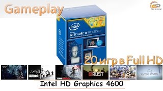 Intel HD Graphics 4600 gameplay в 20 популярных играх [upl. by Ykroc]