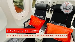 Air France Premium Economy Boeing 787 Singapore to Paris does it worth it [upl. by Jeremy]