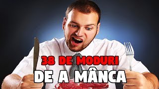 38 DE MODURI DE A MÂNCA PARODIE [upl. by Flem797]