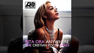 Rita Ora  Anywhere Cristian Poow Club Mix [upl. by Accber]