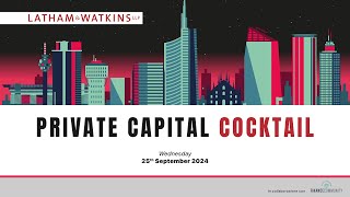 Private Capital Cocktail  Latham amp Watkins 2024 [upl. by Azar]