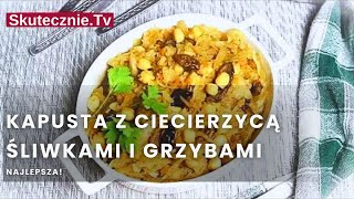 Najlepsza kapusta z ciecierzycą grzybami i śliwkami  SkutecznieTv [upl. by Ilzel]