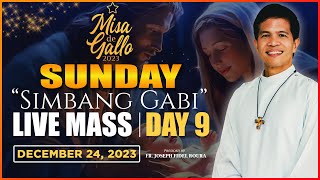 SUNDAY FILIPINO MASS TODAY LIVE  DAY 9 MISA DE GALLO  DECEMBER 24 2023  FR JOSEPH FIDEL ROURA [upl. by Mamoun]