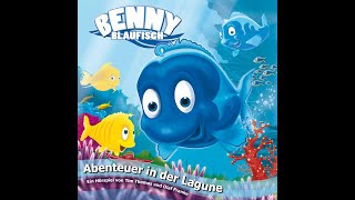 Benny Blaufisch 1 Abenteuer in der Lagune mit vielen Bildern amp Songs für Groß amp klein [upl. by Einnor]