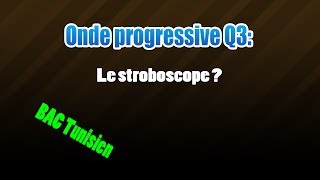 03onde  le stroboscope [upl. by Ahsined]